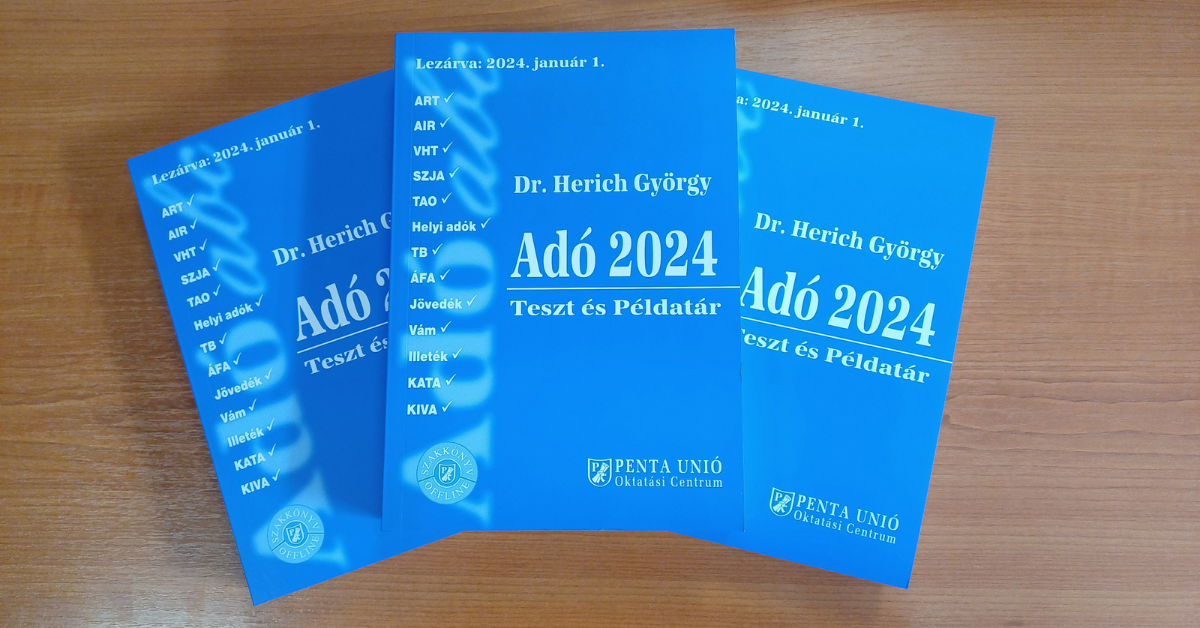 Adó 2024 Teszt és példatár Szakkönyvbolt PENTA UNIÓ Zrt.